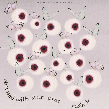موسیقی بیکلام Obsessed With Your Eyes اثر Yasin Lv